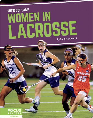 She's Got Game: Women in Lacrosse