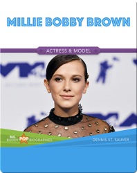 Big Buddy Pop Biographies: Millie Bobby Brown