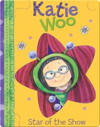Katie Woo: Star of the Show