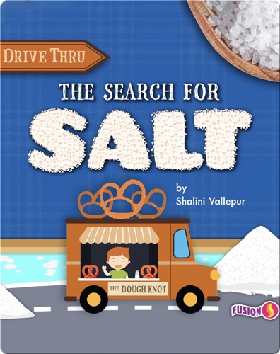 Drive Thru: The Search for Salt