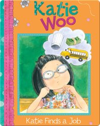 Katie Woo : Katie Finds a Job