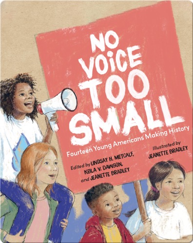 No Voice Too Small: Fourteen Young Americans Making History