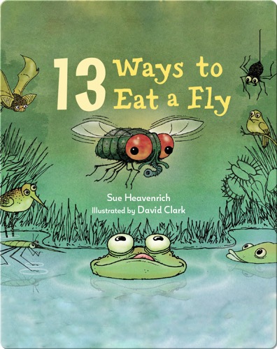13 Ways to Eat a Fly