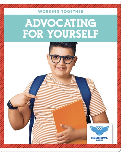 Working Together: Advocating For Yourself