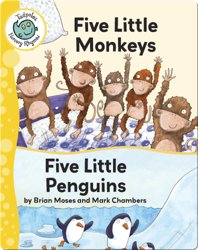 Five Little Monkeys - Five Little Penguins
