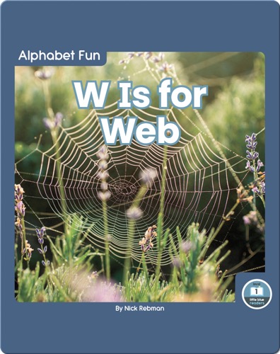 Alphabet Fun: W is for Web