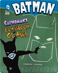 Batman: Catwoman's Classroom of Claws