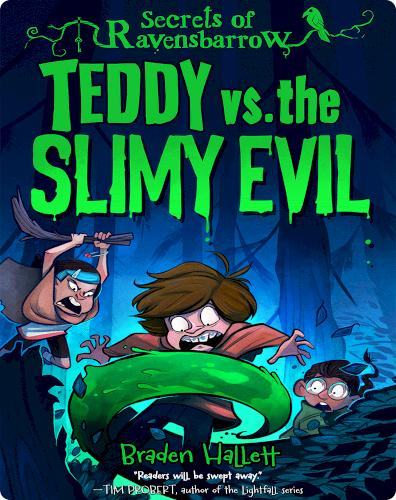 Secrets of Ravensbarrow: Teddy vs. the Slimy Evil