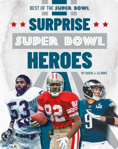 Surprise Super Bowl Heroes