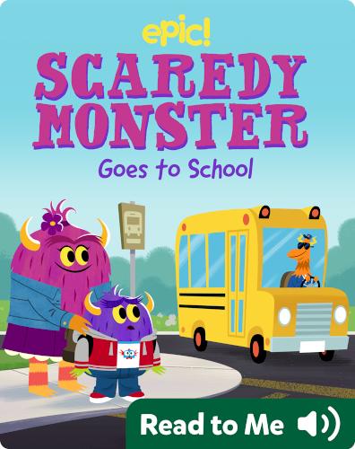 Scaredy Monster Goes to School