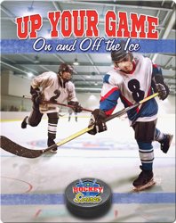 Up Your Game: On and Off the Ice