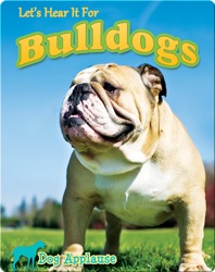 Let's Hear It For Bulldogs