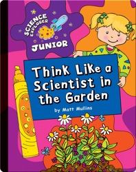 Think Like a Scientist in the Garden