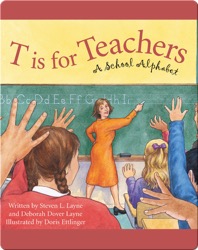 T is for Teachers: A School Alphabet