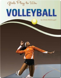 Girls Play to Win Volleyball