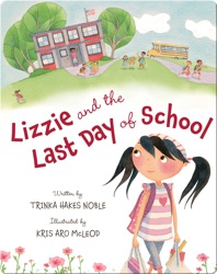 Lizzie and the Last Day of School
