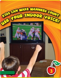 Kids Can Make Manners Count: Use Your Indoor Voice!