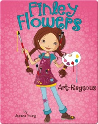 Finley Flowers: Art-Rageous