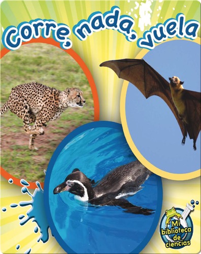 Corre, nada, vuela (Run, Swim, Fly)