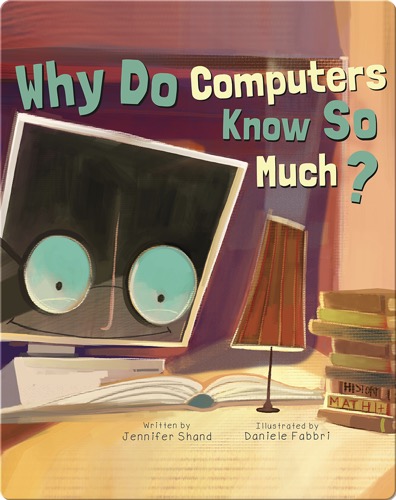 Why Do Computers Know So Much?