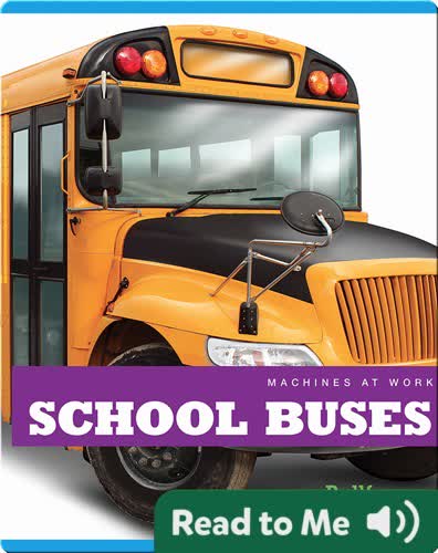 Machines at Work: School Buses