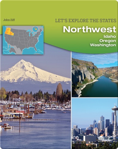 Northwest: Idaho, Oregon, Washington