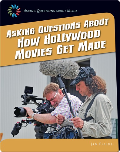 Asking Questions about How Hollywood Movies Get Made