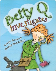 Betty Q Investigates
