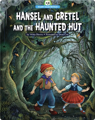 Hansel and Gretel and the Haunted Hut