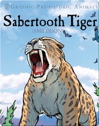 Sabertooth Tiger: Smilodon