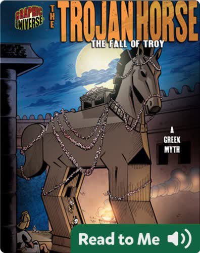 The Trojan Horse: The Fall of Troy [A Greek Myth]