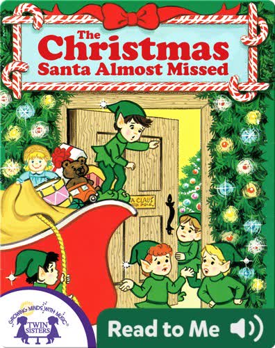 The Christmas Santa Almost Missed