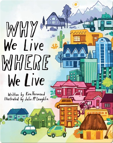 Why We Live Where We Live