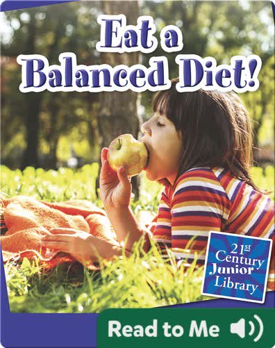 Eat a Balanced Diet!