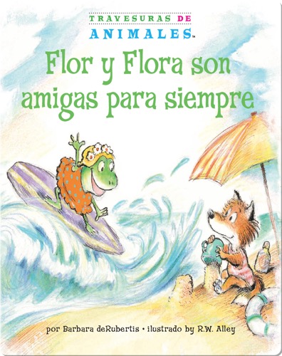 Flor y Flora son amigas para siempre