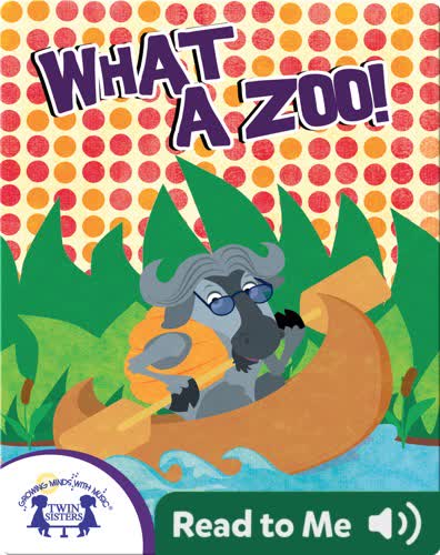 What A Zoo