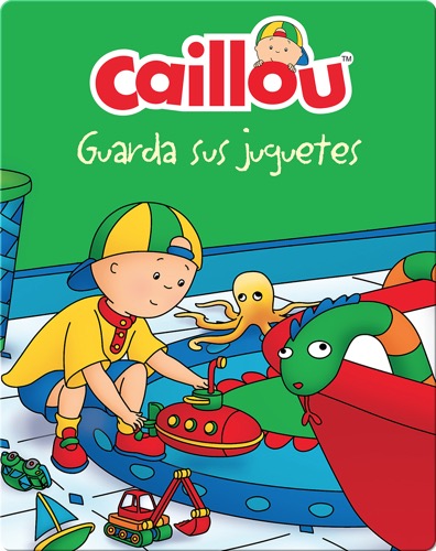 Caillou guarda sus juguetes