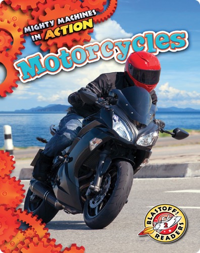 Mighty Machines in Action: Motorcycles