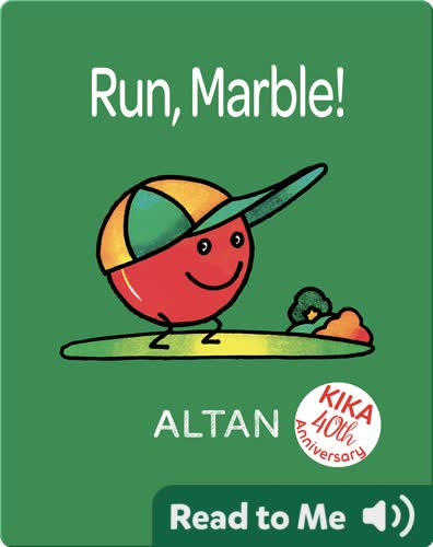 Run, Marble!