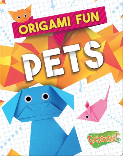 Origami Fun: Pets