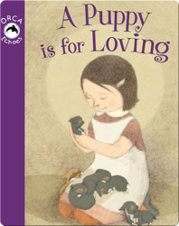 A Puppy is For Loving