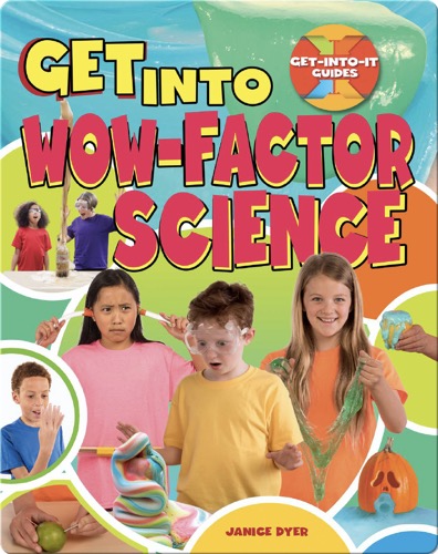 Get Into Wow-Factor Science