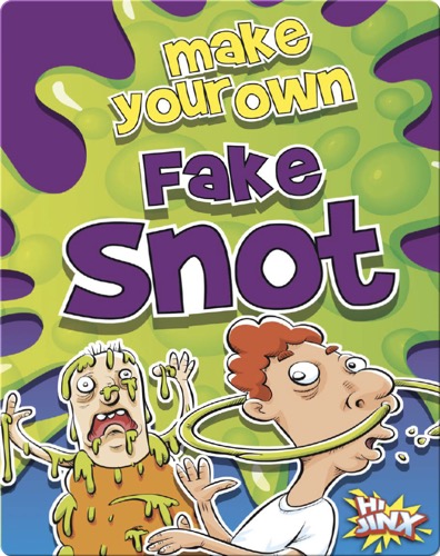 Make Your Own Fake Snot