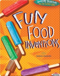 Fun Food Inventions
