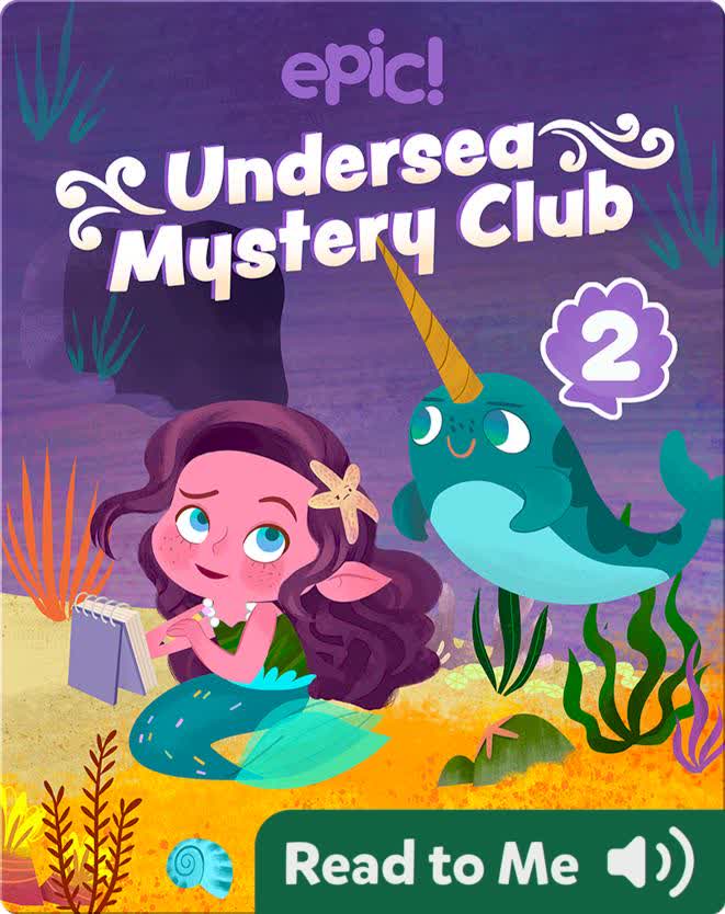 Undersea Mystery Club Book 2: Problem at the Playground