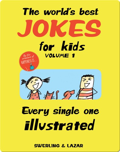 The World's Best Jokes for Kids Volume 1