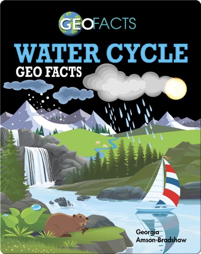 Water Cycle Geo Facts