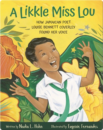 A Likkle Miss Lou: How Jamaican Poet Louise Bennett Coverley Found Her Voice