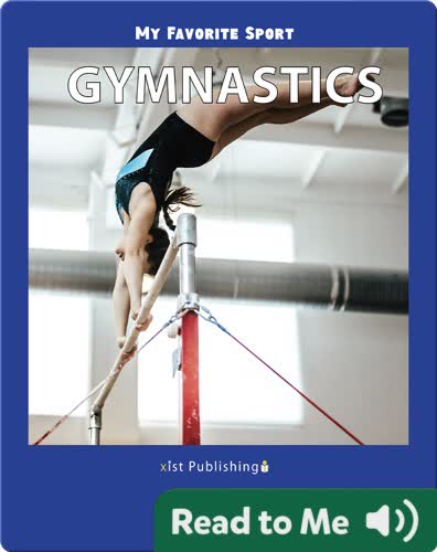 My Favorite Sport: Gymnastics