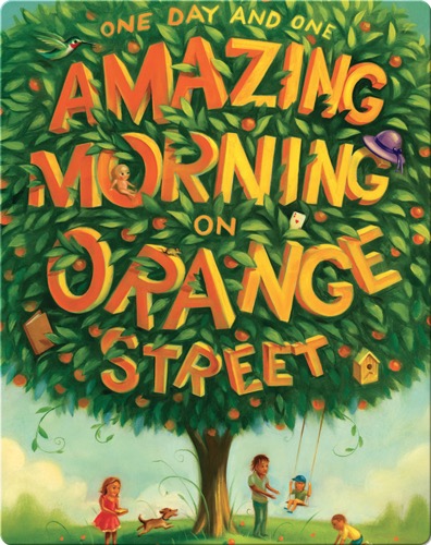 One Day and One Amazing Morning on Orange Street